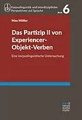 E-Book (pdf) Das Partizip II von Experiencer-Objekt-Verben von Max Möller
