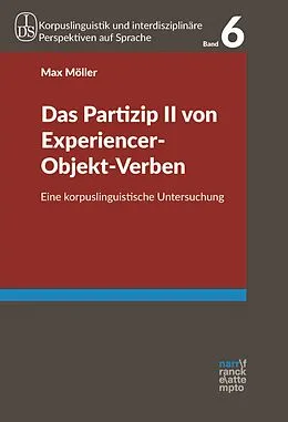 E-Book (pdf) Das Partizip II von Experiencer-Objekt-Verben von Max Möller