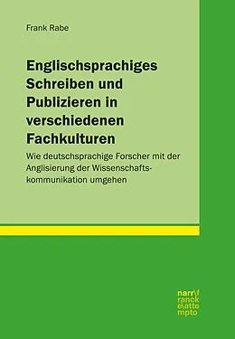 E-Book (pdf) Englischsprachiges Schreiben und Publizieren in verschiedenen Fachkulturen von Frank Rabe