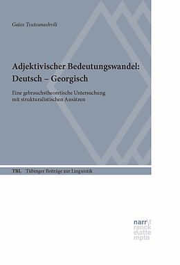 E-Book (pdf) Adjektivischer Bedeutungswandel: Deutsch - Georgisch von Gaios Tsutsunashvili