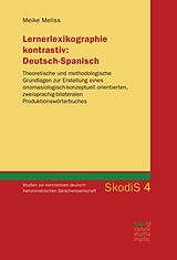 Kartonierter Einband Lernerlexikographie kontrastiv: Deutsch-Spanisch von Meike Meliss