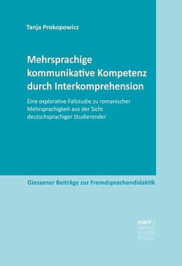 Paperback Mehrsprachige kommunikative Kompetenz durch Interkomprehension von Tanja Prokopowicz