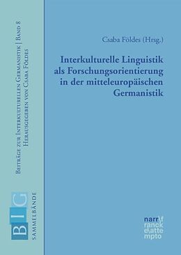 Paperback Interkulturelle Linguistik als Forschungsorientierung in der mitteleuropäischen Germanistik von 