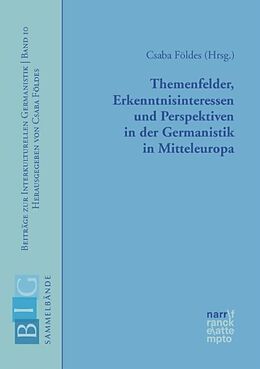 Paperback Themenfelder, Erkenntnisinteressen und Perspektiven in der Germanistik in Mitteleuropa von 