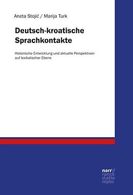 Paperback Deutsch-kroatische Sprachkontakte von Aneta Stojic, Marija Turk
