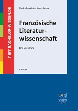 Kartonierter Einband Französische Literaturwissenschaft von Maximilian Gröne, Frank Reiser
