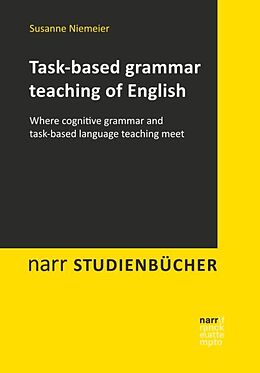Kartonierter Einband Task-based grammar teaching of English von Susanne Niemeier