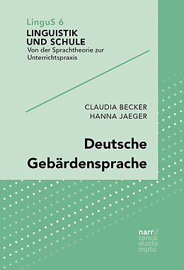 Kartonierter Einband Deutsche Gebärdensprache von Claudia Becker, Hanna Jaeger