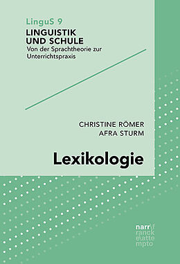 Kartonierter Einband Lexikologie von Christine Römer, Afra Sturm