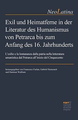 Fester Einband Exil und Heimatferne in der Literatur des Humanismus von Petrarca bis zum Anfang des 16. Jahrhunderts von 