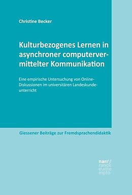 Paperback Kulturbezogenes Lernen in asynchroner computervermittelter Kommunikation von Christine Becker