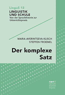 Kartonierter Einband Der komplexe Satz von Maria Averintseva-Klisch, Steffen Froemel