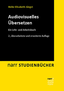 Kartonierter Einband Audiovisuelles Übersetzen von Heike E. Jüngst
