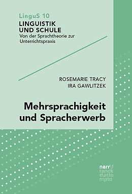 Kartonierter Einband Mehrsprachigkeit und Spracherwerb von Rosemarie Tracy, Ira Gawlitzek