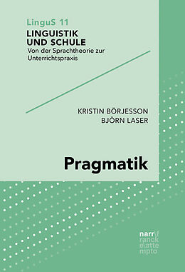 Kartonierter Einband Pragmatik von Kristin Börjesson, Björn Laser