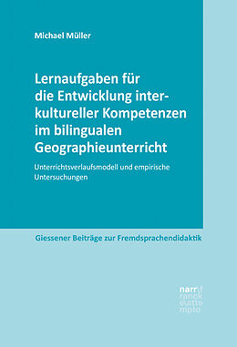 Paperback Lernaufgaben für die Entwicklung interkultureller Kompetenzen im bilingualen Geographieunterricht von Michael Müller