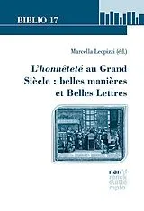 Kartonierter Einband L'honnêteté au Grand Siècle : belles manières et Belles Lettres von 