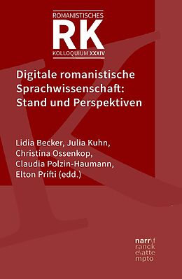 Fester Einband Digitale romanistische Sprachwissenschaft: Stand und Perspektiven von 