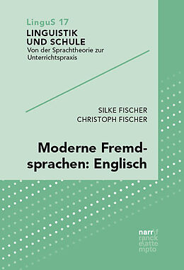 Kartonierter Einband Moderne Fremdsprachen: Englisch von Silke Fischer, Christoph Fischer