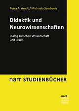 E-Book (pdf) Didaktik und Neurowissenschaften von Petra A. Arndt, Michaela Sambanis
