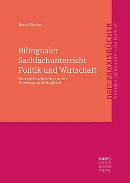 E-Book (pdf) Bilingualer Sachfachunterricht Politik und Wirtschaft von Bernd Klewitz