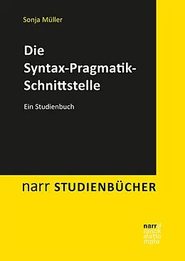 E-Book (pdf) Die Syntax-Pragmatik-Schnittstelle von Sonja Müller