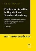 E-Book (pdf) Empirisches Arbeiten in Linguistik und Sprachlehrforschung von Ruth Albert, Nicole Marx