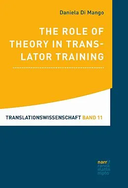 E-Book (pdf) The Role of Theory in Translator Training von Daniela Di Mango
