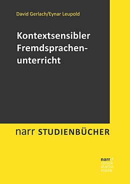 E-Book (pdf) Kontextsensibler Fremdsprachenunterricht von David Gerlach, Eynar Leupold