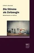 E-Book (pdf) Die Stimme als Zeitzeugin - Werberhetorik im Hörfunk von Ulrike A. Kaunzner
