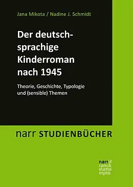 E-Book (pdf) Der deutschsprachige Kinderroman nach 1945 von Jana Mikota, Nadine J. Schmidt