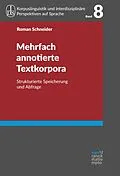 E-Book (pdf) Mehrfach annotierte Textkorpora von Roman Schneider