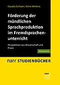 E-Book (pdf) Förderung der mündlichen Sprachproduktion im Fremdsprachenunterricht von Claudia Schlaak, Aline Willems