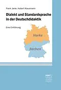 E-Book (pdf) Dialekt und Standardsprache in der Deutschdidaktik von Frank Janle, Hubert Klausmann