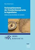 E-Book (pdf) Varianzphänomene der Standardaussprache in Argentinien von Felix Bokelmann