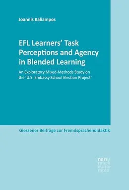 E-Book (pdf) EFL Learners' Task Perceptions and Agency in Blended Learning von Joannis Kaliampos