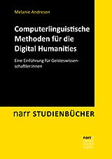 E-Book (pdf) Computerlinguistische Methoden für die Digital Humanities von Melanie Andresen