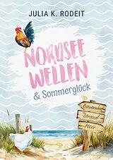 Kartonierter Einband Nordseewellen und Sommerglück von Julia K. Rodeit