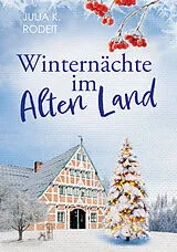 Kartonierter Einband Winternächte im Alten Land von Julia K. Rodeit