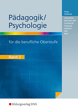 Couverture cartonnée Pädagogik/Psychologie für die Berufliche Oberschule - Ausgabe Bayern de Sophia Altenthan, Wilfried Gotthardt, Hermann Hobmair