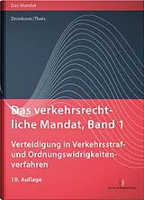 Fester Einband Das verkehrsrechtliche Mandat, Band 1 von Ulrike Dronkovic, Malte Theis