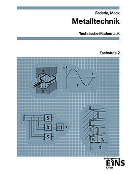 Kartonierter Einband Metalltechnik - Technische Mathematik von Ulrich Federle