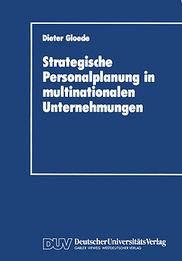 Kartonierter Einband Strategische Personalplanung in multinationalen Unternehmungen von Dieter Gloede