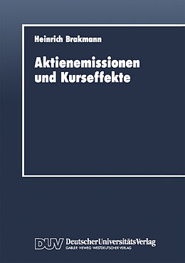 Kartonierter Einband Aktienemissionen und Kurseffekte von Heinrich Brakmann