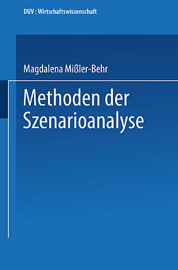 Kartonierter Einband Methoden der Szenarioanalyse von Magdalena Mißler-Behr