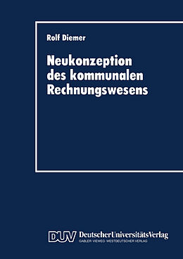 Kartonierter Einband Neukonzeption des kommunalen Rechnungswesens von Rolf Diemer