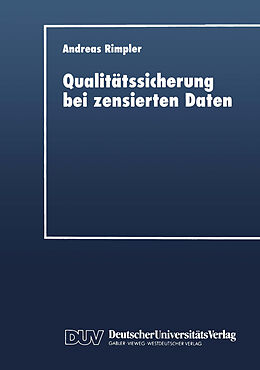 Kartonierter Einband Qualitätssicherung bei zensierten Daten von Andreas Rimpler