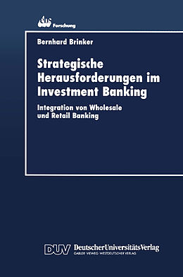 Kartonierter Einband Strategische Herausforderungen im Investment Banking von Bernhard Brinker