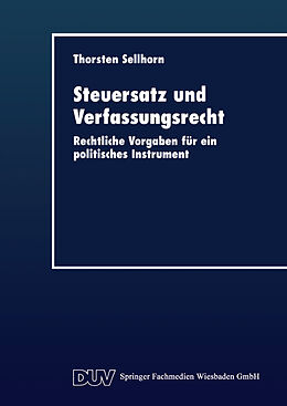 Kartonierter Einband Steuersatz und Verfassungsrecht von Thorsten Sellhorn