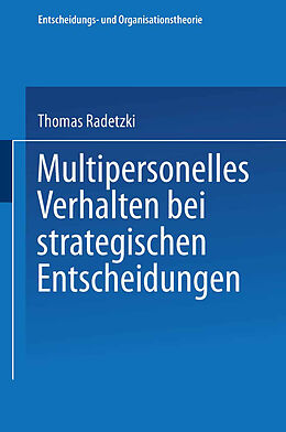 Kartonierter Einband Multipersonelles Verhalten bei strategischen Entscheidungen von Thomas Radetzki